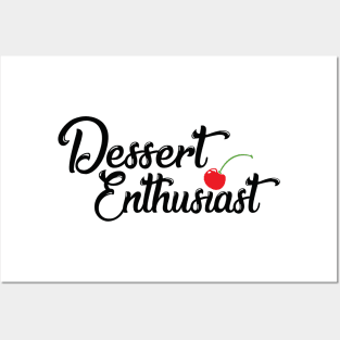 Dessert Enthusiast Posters and Art